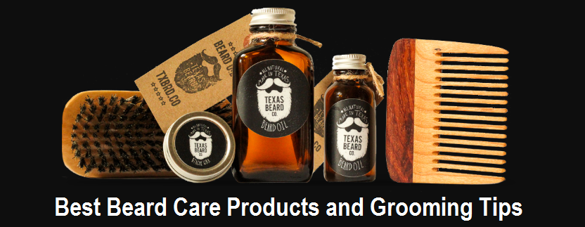 Best Beard Care Products and Grooming Tips